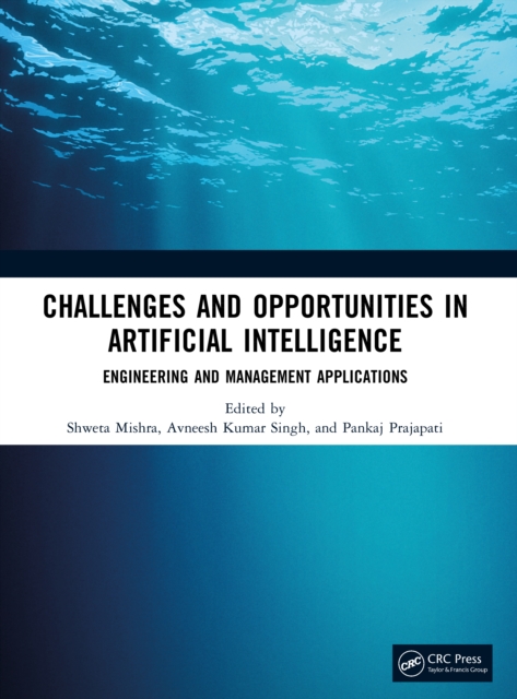 Challenges and Opportunities in Artificial Intelligence : Engineering and Management Applications