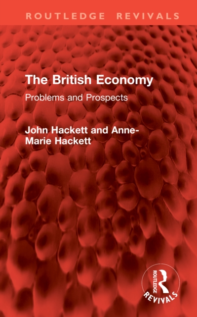 The British Economy : Problems and Prospects