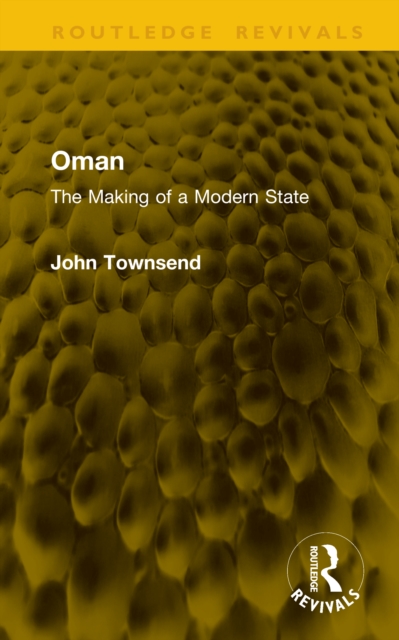 Oman : The Making of a Modern State