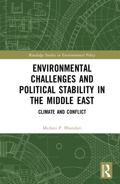 Environmental Challenges and Political Stability in the Middle East : Climate and Conflict