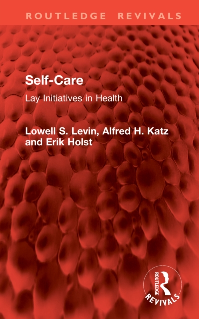 Self-Care : Lay Initiatives in Health
