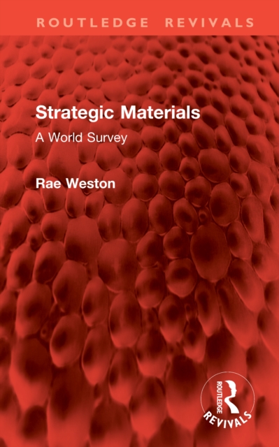 Strategic Materials : A World Survey
