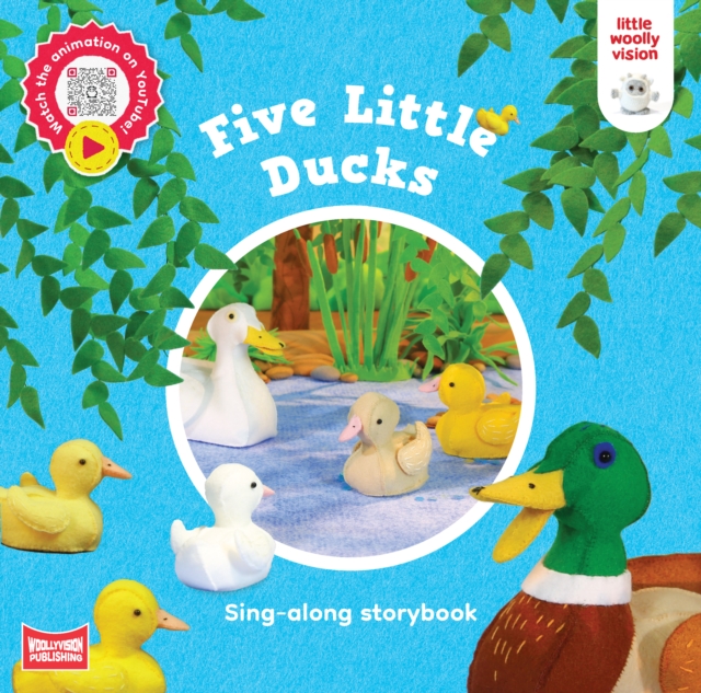 Five Little Ducks : Sing-along storybook: Little Woolly Vision