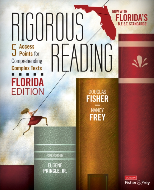 Rigorous Reading, Florida Edition : 5 Access Points for Comprehending Complex Texts
