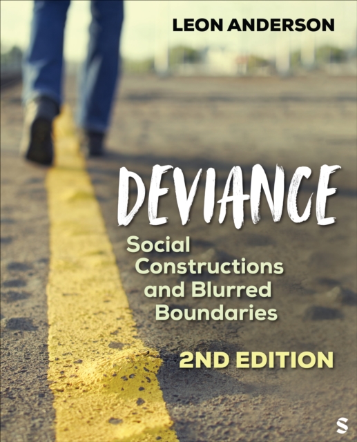 Deviance : Social Constructions and Blurred Boundaries