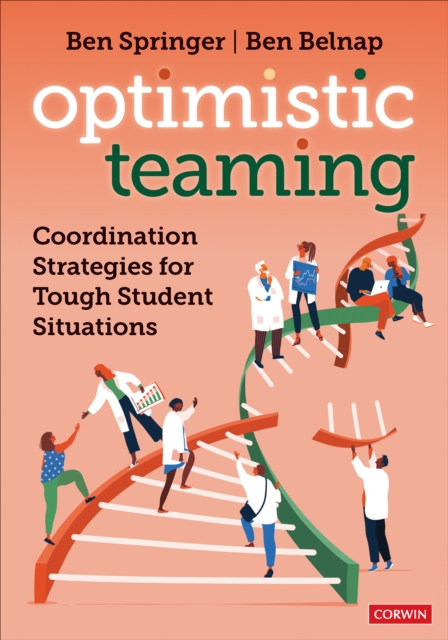 Optimistic Teaming : Coordination Strategies for Tough Student Situations