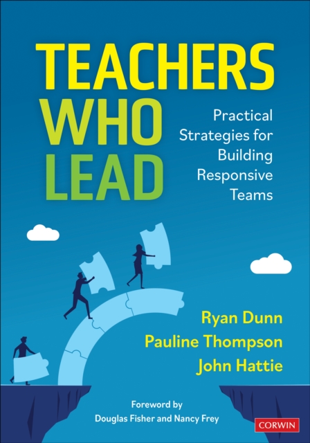 Softback Strategy Guide Teachers Who Lead : Practical Strategies for Building Responsive Teams ...