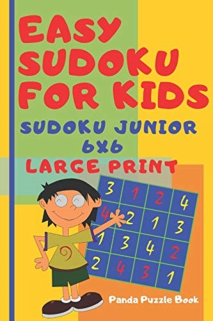 Easy Sudoku For Kids - sudoku junior 6x6 - Large Print : Logic Games ...