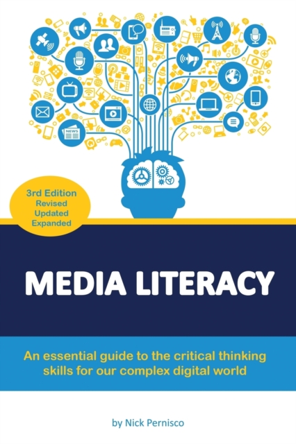 Media Literacy : An essential guide to critical thinking skills for our ...