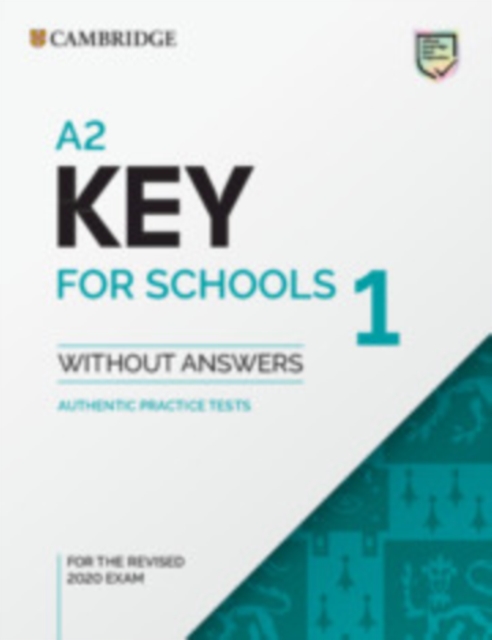 A2 Key for Schools 1 for the Revised 2020 Exam Student's Book without ...