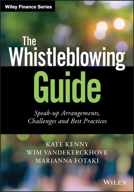 The Whistleblowing Guide : Speak-up Arrangements, Challenges and Best ...