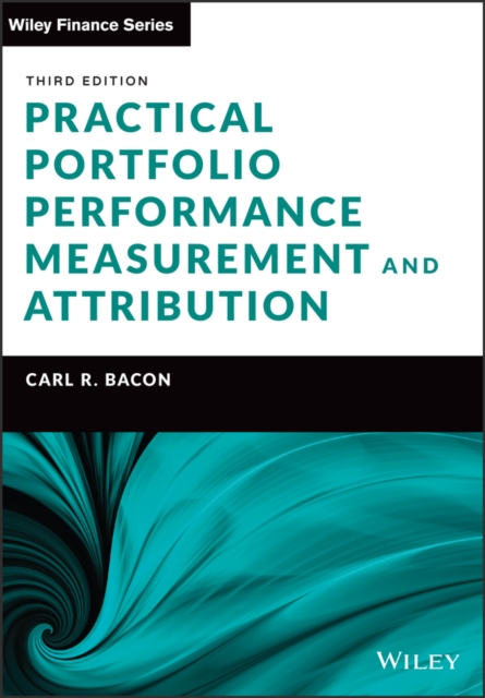 Practical Portfolio Performance Measurement and Attribution: Carl R ...