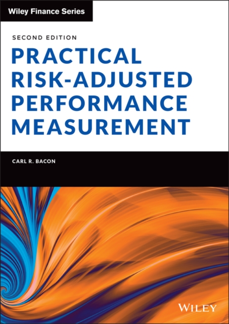 Practical Risk-Adjusted Performance Measurement: Carl R. (Confluence ...
