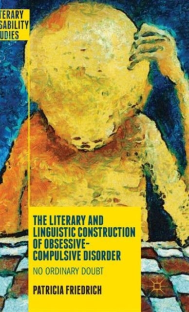 The Literary and Linguistic Construction of Obsessive-Compulsive ...