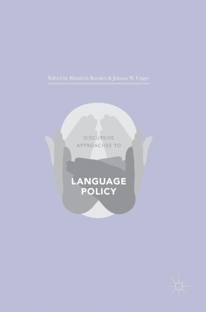 Discursive Approaches to Language Policy: : 9781137531339: TGJones