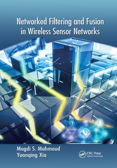 Networked Filtering and Fusion in Wireless Sensor Networks: Magdi S ...