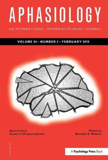 Issues in Bilingual Aphasia : A Special Issue of Aphasiology ...