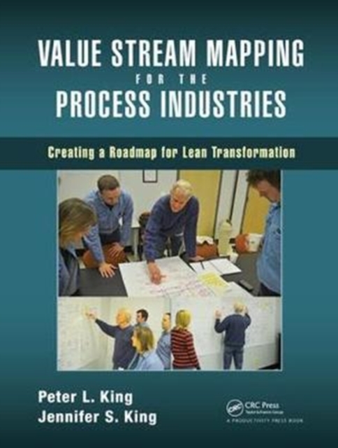 Value Stream Mapping for the Process Industries : Creating a Roadmap ...
