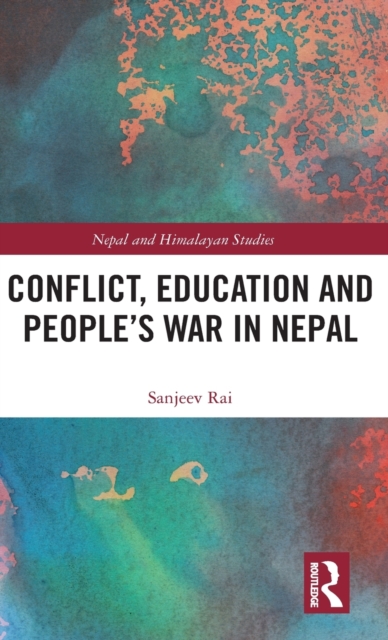 Sanjeev Rai Conflict, Education and People's War in Nepal: Sanjeev Rai ...