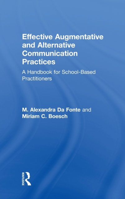 Effective Augmentative and Alternative Communication Practices : A ...