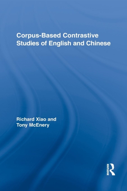 Corpus-Based Contrastive Studies of English and Chinese: Tony (The Hong ...