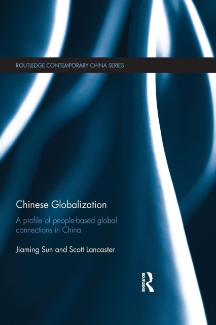 Chinese Globalization : A Profile of People-Based Global Connections in ...