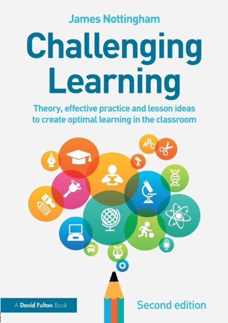 Challenging Learning : Theory, effective practice and lesson ideas to ...
