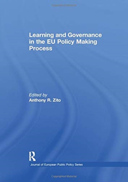 Learning and Governance in the EU Policy Making Process ...