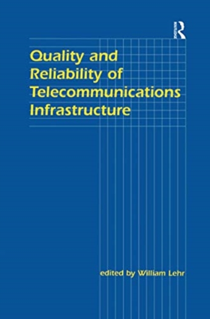 Quality and Reliability of Telecommunications Infrastructure ...