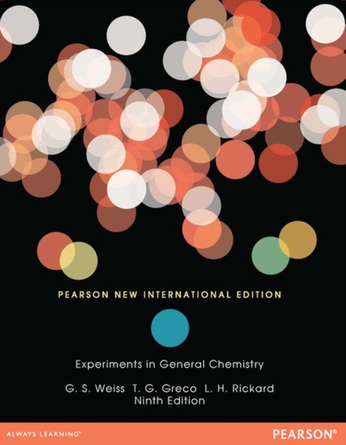 Experiments in General Chemistry : Pearson New International Edition: Gerald Weiss ...