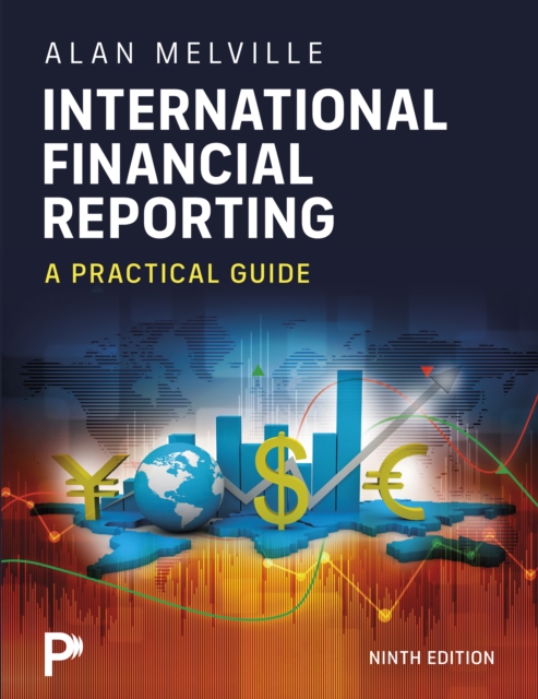 International Financial Reporting: A Practical Guide: Alan International Financial Reporting: A Practical Guide: Alan