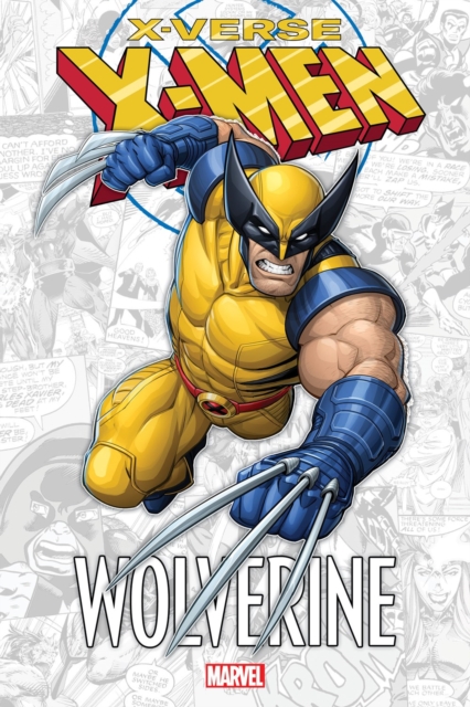 X-men: X-verse - Wolverine: Fred Van Lente: 9781302953201: TGJones X-men: X-verse - Wolverine: Fred Van Lente: 9781302953201: TGJones