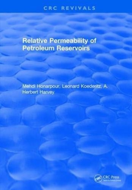 Relative Permeability Of Petroleum Reservoirs: M.M. Honarpour ...