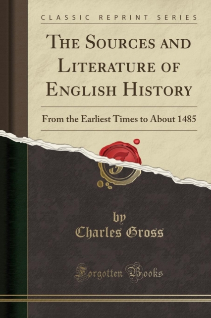 The Sources and Literature of English History: From the Earliest Times ...