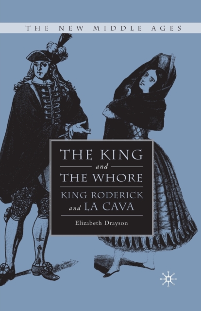 King Nelson Roderick The King and the Whore : King Roderick and La Cava: E. Drayson ...