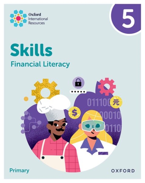 Oxford International Skills: Financial Literacy: Practice Book 5: Steph ...