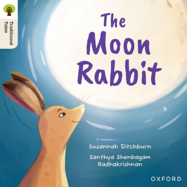 Oxford Reading Tree Traditional Tales: Level 3: The Moon Rabbit ...
