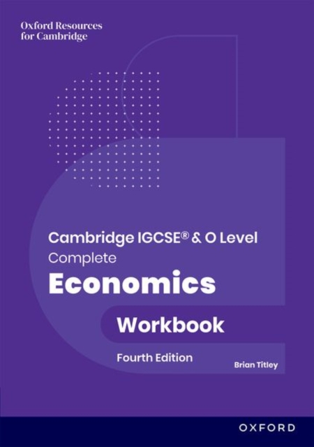 Cambridge IGCSE and O Level Complete Economics: Workbook: Brian Titley ...