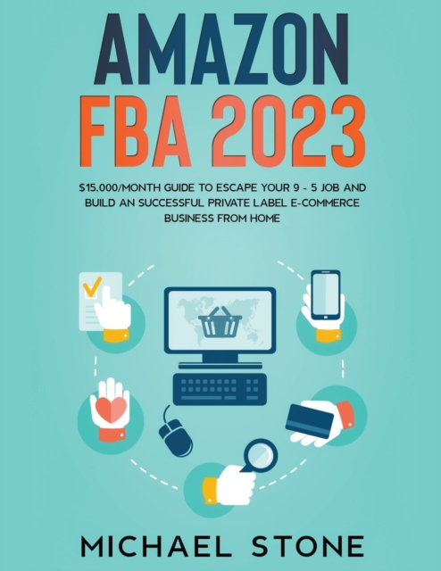 Amazon FBA 2024 $15,000/Month Guide To Escape Your 9 - 5 Job And Build ...