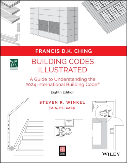 Building Codes Illustrated : A Guide to Understanding the