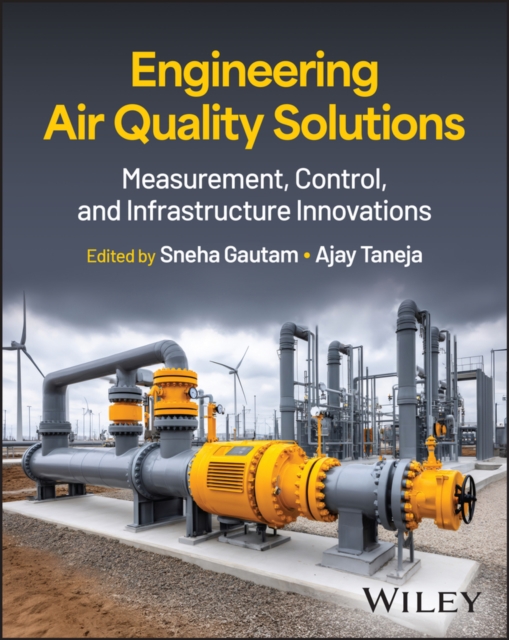 Engineering Air Quality Solutions : Measurement, Control, and ...