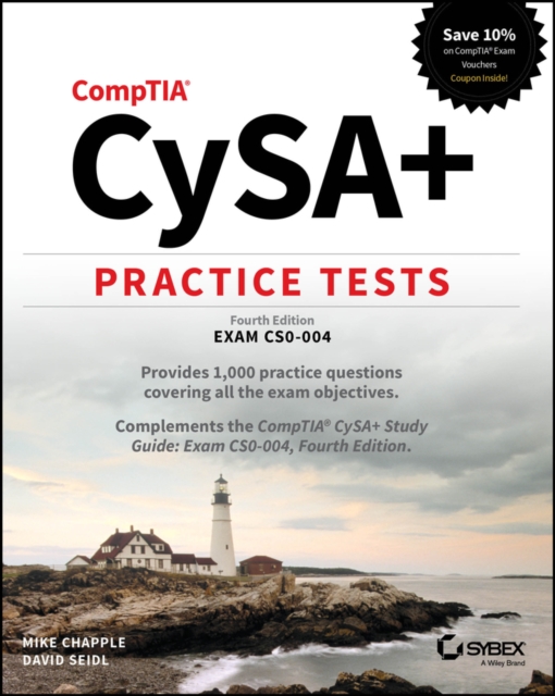 CompTIA CySA+ Practice Tests : Exam CS0-004: Mike (University of Notre ...