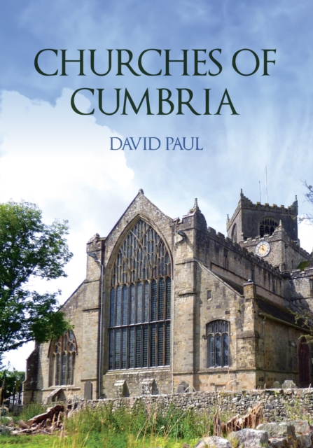 Amberley Publishing Churches Of Cumbria
