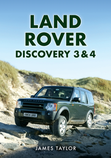 Land Rover Discovery 3 & 4: James Taylor: 9781398124950: TGJones
