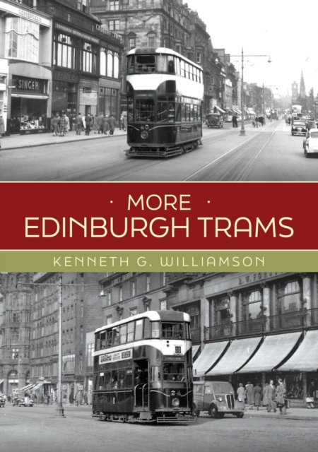 Amberley Publishing More Edinburgh Trams