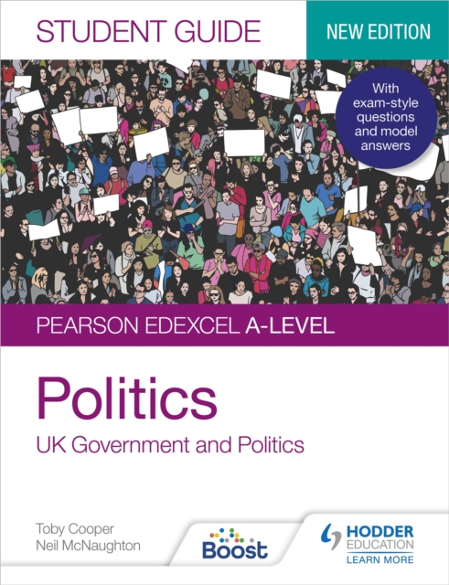 Pearson Edexcel A-level Politics Student Guide 1: UK Government and ...