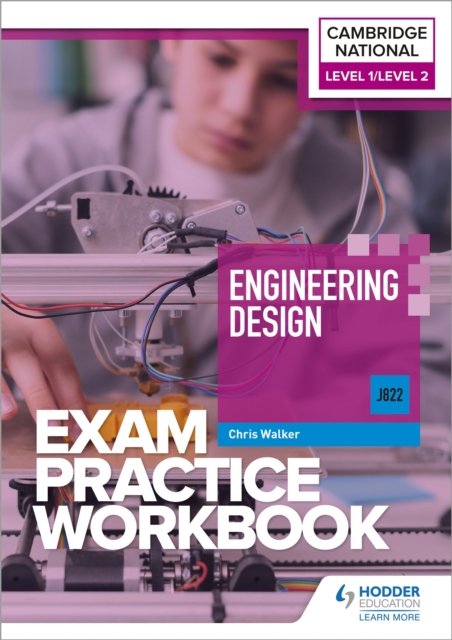 Hachette Learning Level 1/level 2 Cambridge National In Engineering Design (J822) Exam Practice Workbook