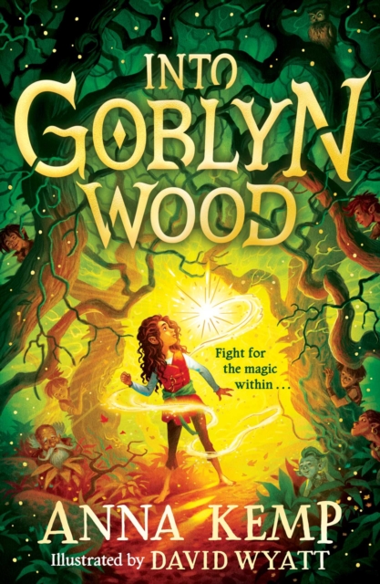 Simon & Schuster Ltd Into Goblyn Wood : Volume 1