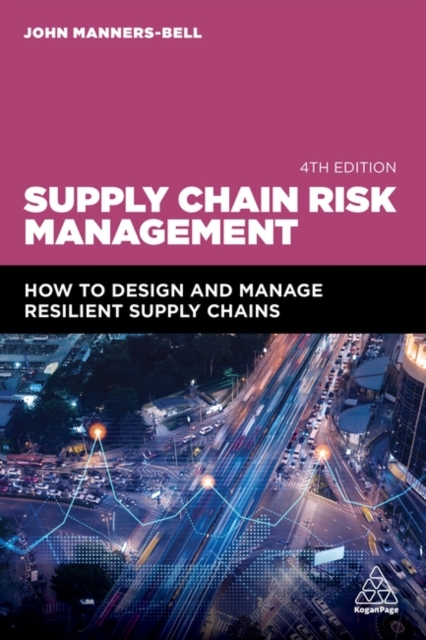 Supply Chain Risk Management : How to Design and Manage Resilient ...