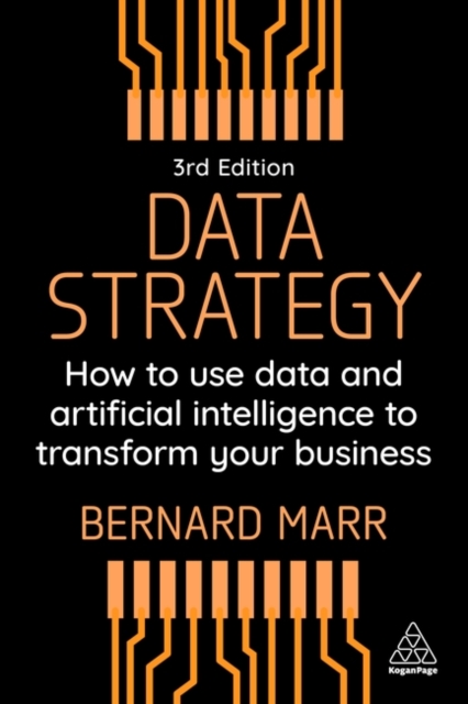 Softback Strategy Guide Data Strategy : How to Use Data and Artificial Intelligence to ...